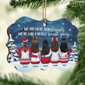 We're Like A Really Small Gang - Personalized Custom Benelux Shaped Wood Christmas Ornament - Gift For Bestie, Best Friend, Sister, Birthday Gift For Bestie And Friend, Christmas Gift