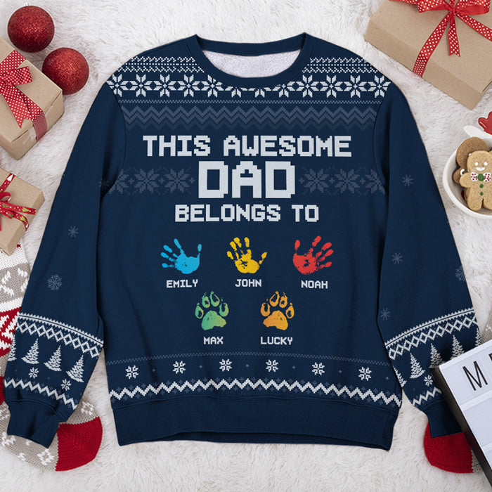 This Awesome Dad Belongs To Personalized Custom Unisex Ugly Christmas Sweatshirt Wool Sweatshirt All Over Print Sweatshirt Gift For Dad