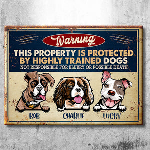 This Property Is Protected By Highly Trained Dog - Funny Personalized Dog Metal Sign.