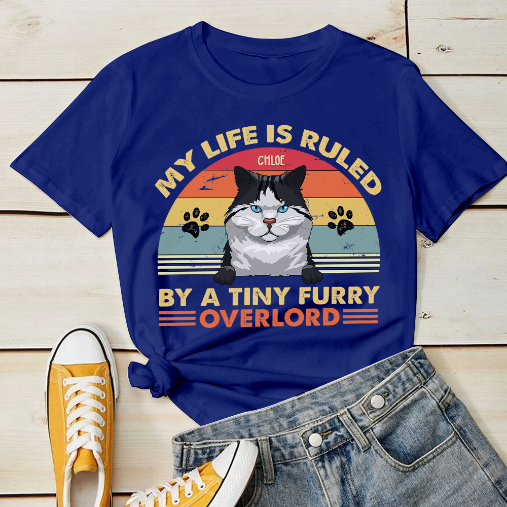 My Life Is Ruled By A Tiny Furry Overlord - Funny Personalized Cat T-shirt.