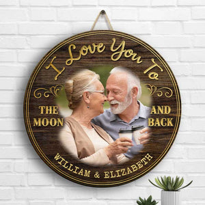 I Love You To The Moon And Back - Personalized Shaped Wood Sign - Upload Image, Gift For Couples, Husband Wife
