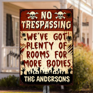 We've Got Plenty Of Rooms For More Bodies - Personalized Metal Sign, Halloween Ideas..