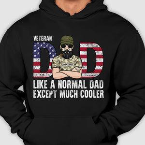 Veteran Dad Like A Normal Dad Except Much Cooler - Gift For 4th Of July - Personalized Unisex T-Shirt.