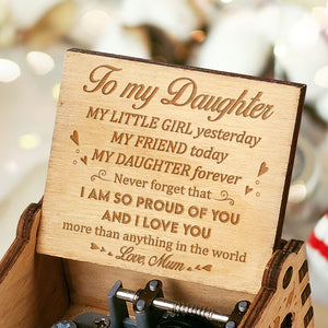 I Am So Proud Of You And I Love You - Music Box - Gift For Daughter
