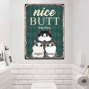 Nice Butt - Funny Personalized Cat Metal Sign.