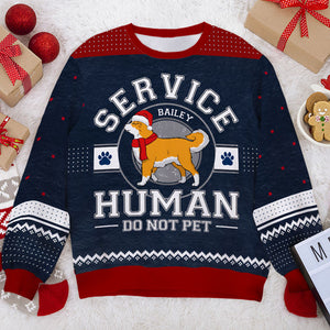 Service Human Do Not Pet - Personalized Custom Unisex Ugly Christmas Sweatshirt, Wool Sweatshirt, All-Over-Print Sweatshirt - Gift For Dog Lovers, Pet Lovers, Christmas Gift
