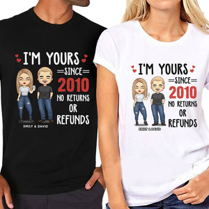 I'm Yours No Returns Or Refunds - Personalized Matching Couple T-Shirt - Gift For Couple, Husband Wife, Anniversary, Engagement, Wedding, Marriage Gift