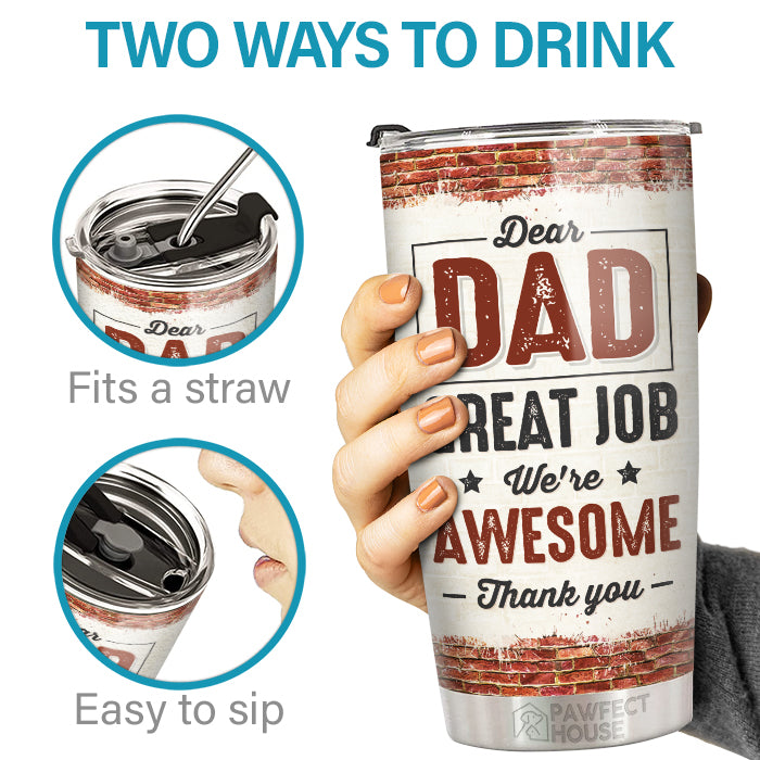 Best Partners In Crime - Dear Dad, We're Awesome - Family Personalized Custom Tumbler - Father's Day, Birthday Gift For Dad