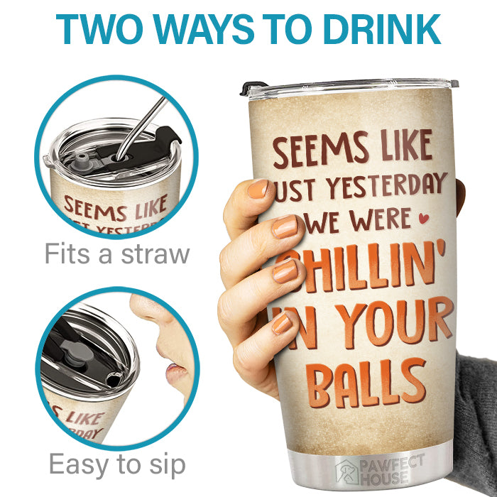 Seems Like Just Yesterday - Family Personalized Custom Tumbler - Father's Day, Birthday Gift For Dad