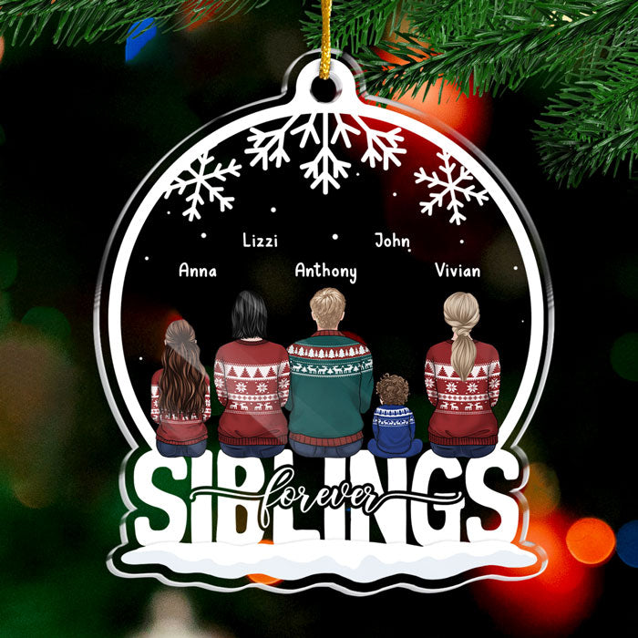 Family Is A Gift That Lasts Forever - Family Personalized Custom Ornament - Acrylic Snow Globe Shaped - Christmas Gift For Siblings, Brothers, Sisters, Cousins, Friends