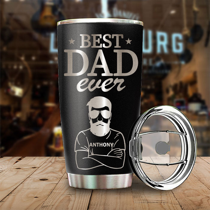 Best Dad Ever - Personalized Laser Engraved Tumbler - Gift For Dad -  Pawfect House ™