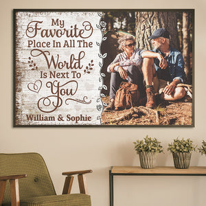 My Favorite Place Is Next To You - Upload Image, Gift For Couples, Husband Wife - Personalized Horizontal Poster.