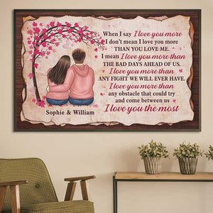 I Love You More Than Any Fight We Will Ever Have, I Love You The Most - Gift For Couples, Personalized Horizontal Poster.