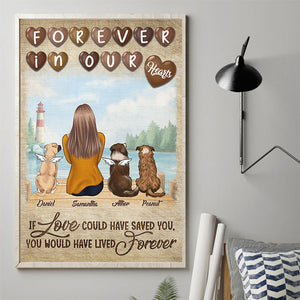 If Love Could Have Saved You, You Would Have Lived Forever - Personalized Vertical Poster.