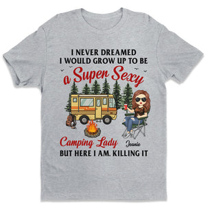 Super Sexy Camping Lady Killing It - Personalized Unisex T-shirt, Hoodie, Sweatshirt