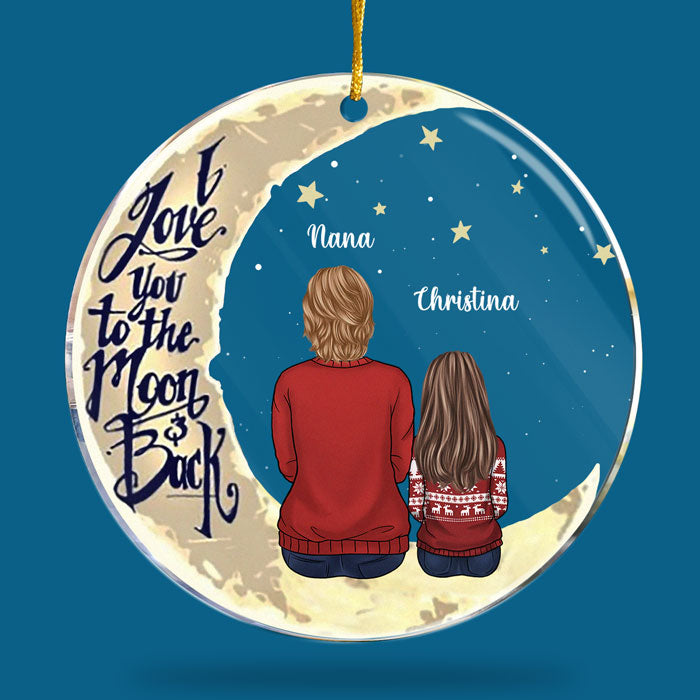 I Love You To The Moon And Back - Personalized Custom Round Shaped Acrylic Christmas Ornament - Gift For Grandma, Grandparents, Christmas Gift