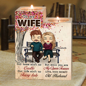 Our Life Ain't No Fairy Tale But Still You're My Queen Forever - Gift For Couples, Personalized Candle Holder.