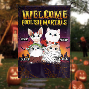 Welcome Foolish Mortals - Personalized Funny Cat Flag, Halloween Ideas..
