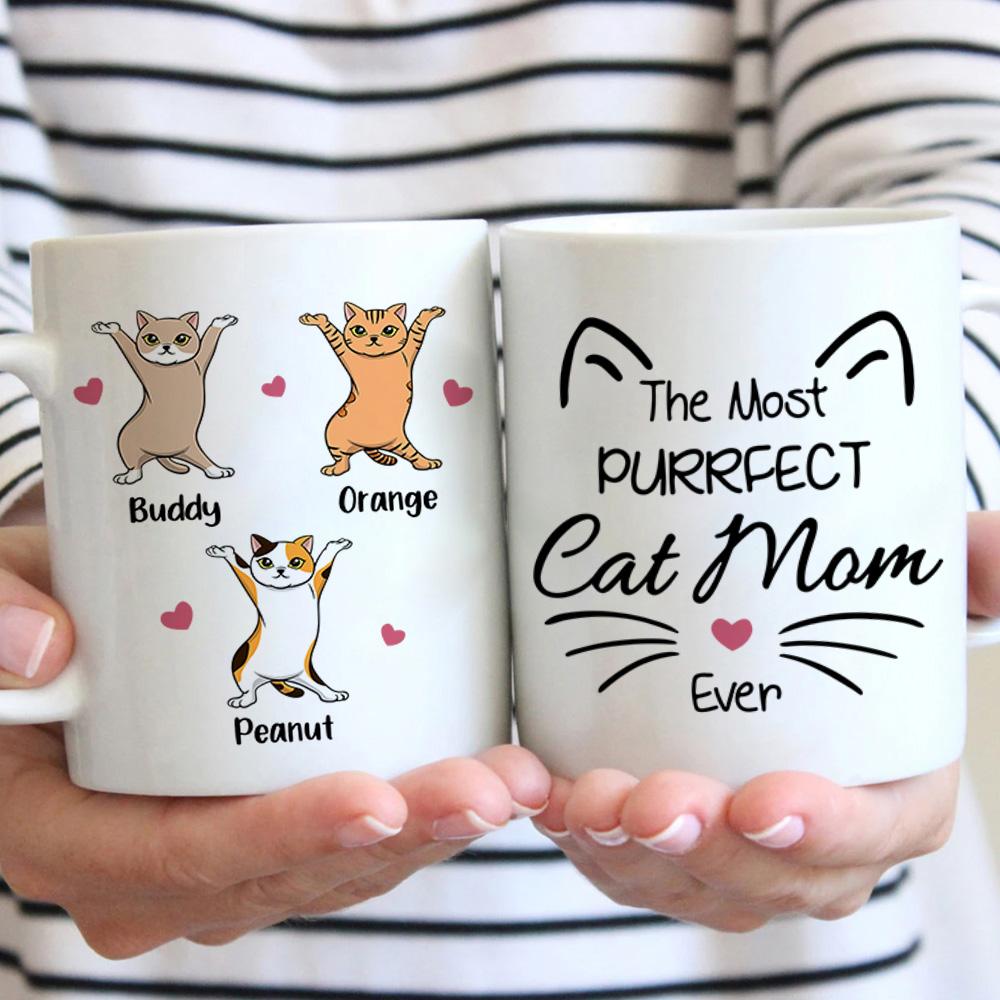 The Most Purrfect Cat Mom - Funny Personalized Cat Mug.