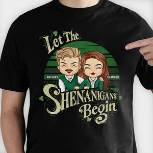 Let The Shenanigans Begin - Gift For Couples, Husband Wife, St. Patrick's Day - Personalized T-shirt, Hoodie.