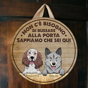 Il Cane Sa Che Sei Qui - Divertente Cartello Personalizzato Per La Porta Del Cane, Funny Personalized Dog Door Sign Italian.