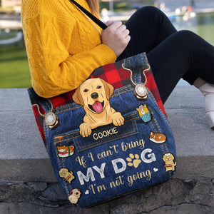 If I Can't Bring My Dog - Personalized Tote Bag.