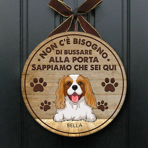 Il Cane Sa Che Sei Qui - Divertente Cartello Personalizzato Per La Porta Del Cane, Funny Personalized Dog Door Sign Italian.