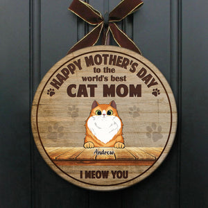 Happy Mother's Day To The Best Cat Mom - Funny Personalized Cat Door Sign.
