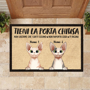 Tieni La Porta Chiusa Italian - Funny Personalized Cat Decorative Mat.