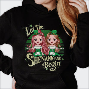 Let The Shenanigans Begin - Gift For Bestie, St. Patrick's Day, Personalized T-shirt, Hoodie.