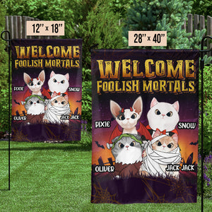 Welcome Foolish Mortals - Personalized Funny Cat Flag, Halloween Ideas..