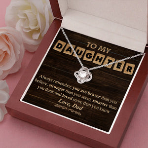 You Are Loved More Than You Know - Dad To Daughter, Love Knot Necklace.