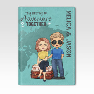 To A Lifetime Of Adventure Together - Personalized Passport Cover, Passport Holder - Gift For Couples, Husband Wife