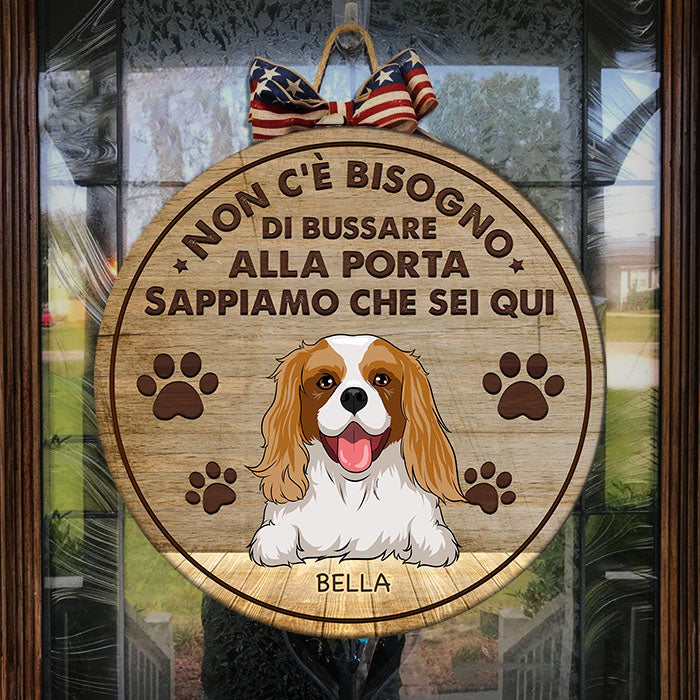 Il Cane Sa Che Sei Qui - Divertente Cartello Personalizzato Per La Por -  Pawfect House ™