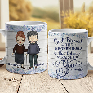 God Blessed The Broken Road That Led Me Straight To You - Gift For Couples, Personalized Mug.