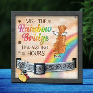 Rainbow Bridge - Dog Memorial - Personalized Memorial Pet Loss Sign (9x9 inches).