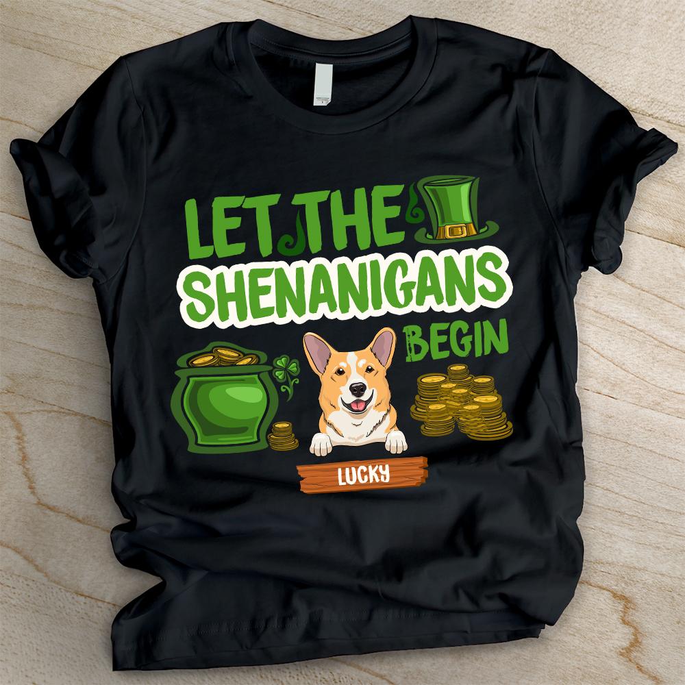 Let The Shenanigans Begin - Personalized T-Shirt.