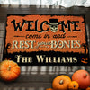 Come In And Rest Your Bones - Personalized Decorative Mat, Halloween Ideas.
