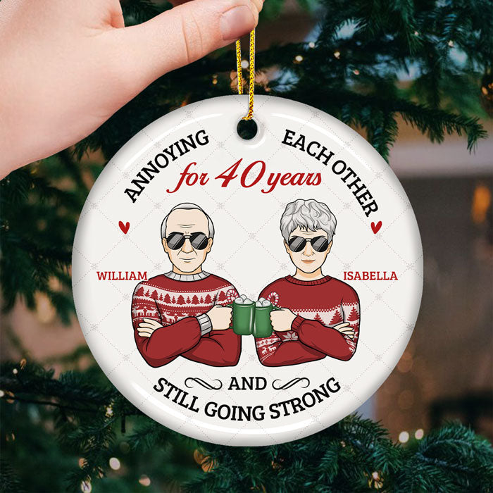 Annoying Each Other And Still Going Strong - Personalized Custom Round Shaped Ceramic Christmas Ornament - Gift For Couple, Husband Wife, Anniversary, Engagement, Wedding, Marriage Gift, Christmas Gift