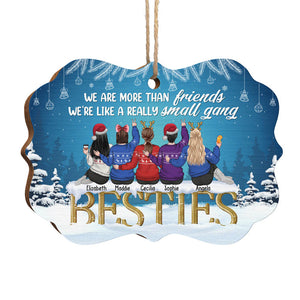 We're More Than Friends - Personalized Custom Benelux Shaped Wood Christmas Ornament - Gift For Bestie, Best Friend, Sister, Birthday Gift For Bestie And Friend, Christmas Gift