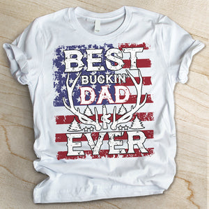 Best Buckin Dad Ever - Gift for Dad, Unisex T-shirt.