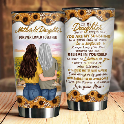 Mother And Daughter Forever Linked Together - Gift For Daughter, Personalized Tumbler