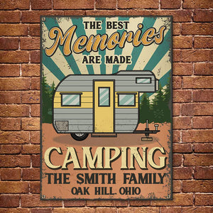 The Best Memories Are Made While Camping - Personalized Metal Sign.