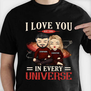 I Love You In Every Universe - Gift For Couples, Husband Wife - Personalized T-shirt, Hoodie