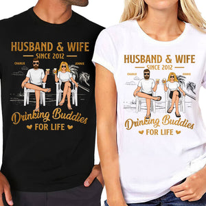 Husband & Wife Drinking Buddies For Life - Personalized Matching Couple T-Shirt - Gift For Couple, Husband Wife, Anniversary, Engagement, Wedding, Marriage Gift
