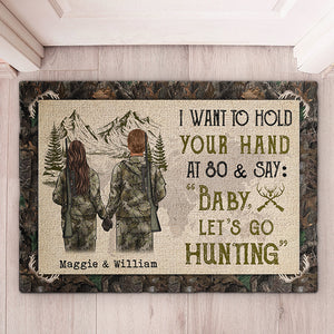 I Want To Hold Your Hand At 80 & Say Baby Let's Go Hunting - Gift For Hunting Couples, Personalized Decorative Mat.