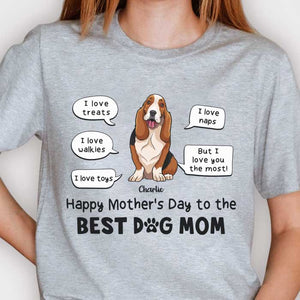 I Love You The Most Best Dog Mom Dog Dad - Gift For Mother's Day & Father's Day, Personalized Unisex T-shirt, Hoodie