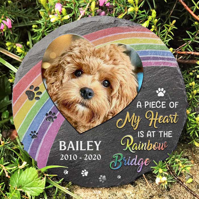 A Piece Of My Heart Is At The Rainbow Bridge - Personalized Memorial Stone, Pet Grave Marker - Upload Image, Memorial Gift, Sympathy Gift