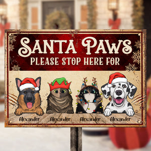 Santa Paws Please Stop Here For - Personalized Metal Sign.