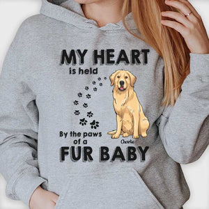 My Heart Is Held By The Paws Of A Fur Baby - Gift For Dog Lovers, Personalized Unisex T-shirt, Hoodie